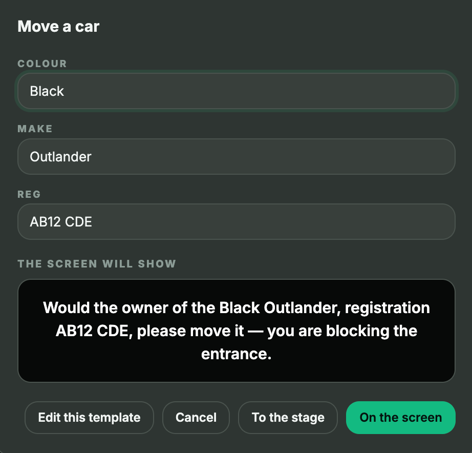 The Move a car notice: a box for colour, make and registration, a live preview of the finished sentence underneath, and buttons to put it on the screen or send it to the stage only.
